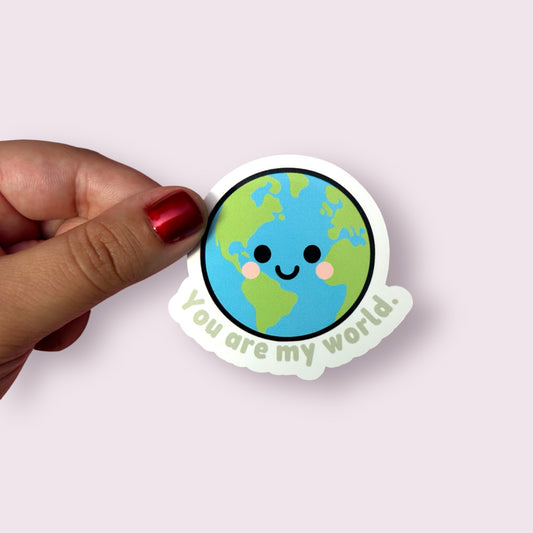 You are my World Sticker